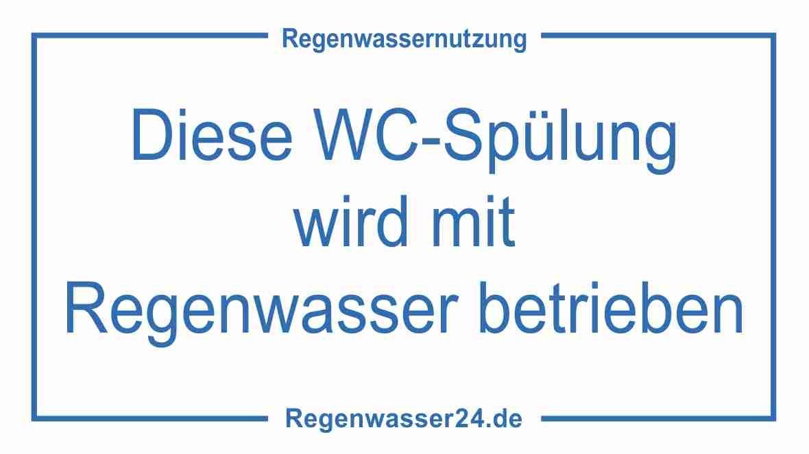 Kennzeichnungsschild, aus selbstklebender, transparenter PE-Folie, wischbeständig laminiert veredelt glänzend, Größe 10 cm x 5,6 cm, mit der Aufschrift "Diese WC-Spülung wird mit Regenwasser betrieben", zum direkten Aufkleben auf Fliesen am WC, Schrift bl