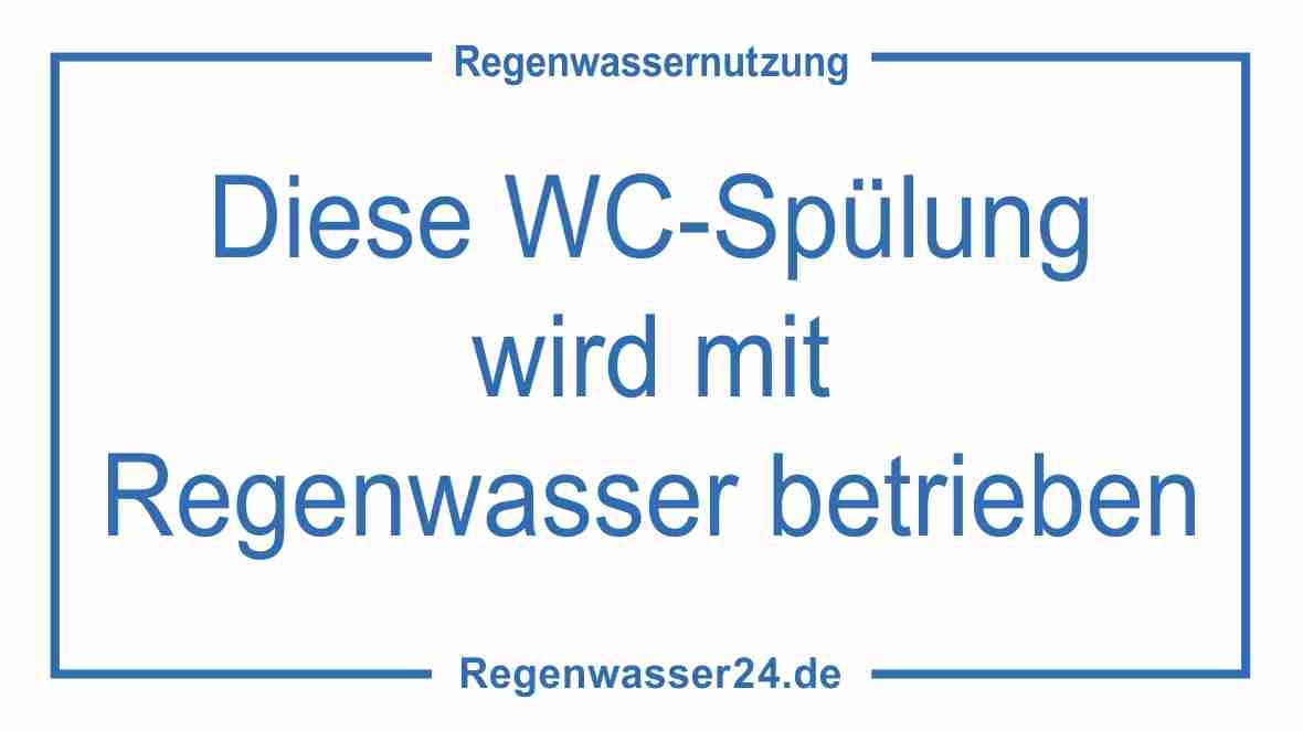 Kennzeichnungsschild (Folie, selbstklebend) "Diese WC-Spülung wird mit Regenwasser betrieben" (2x), zum Anbringen auf glatten und ebenen Flächen, zB. Fliesen u.v.a.m